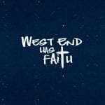 West End Has Faith